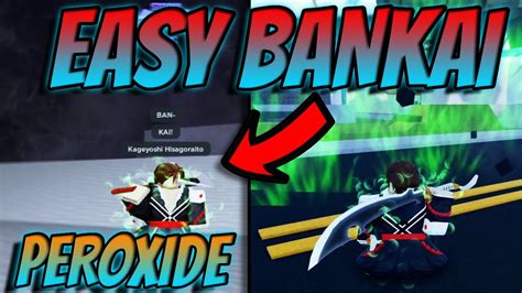 Peroxide Noob to HEAD CAPTAIN YAMAMOTO in One Video (Roblox)In this video, I go from a Soul Reaper to Yamamoto. . Peroxide how to get bankai